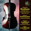 Florent Audibert & Rémy Cardinale - Brahms: Sonates pour violoncelle et piano
